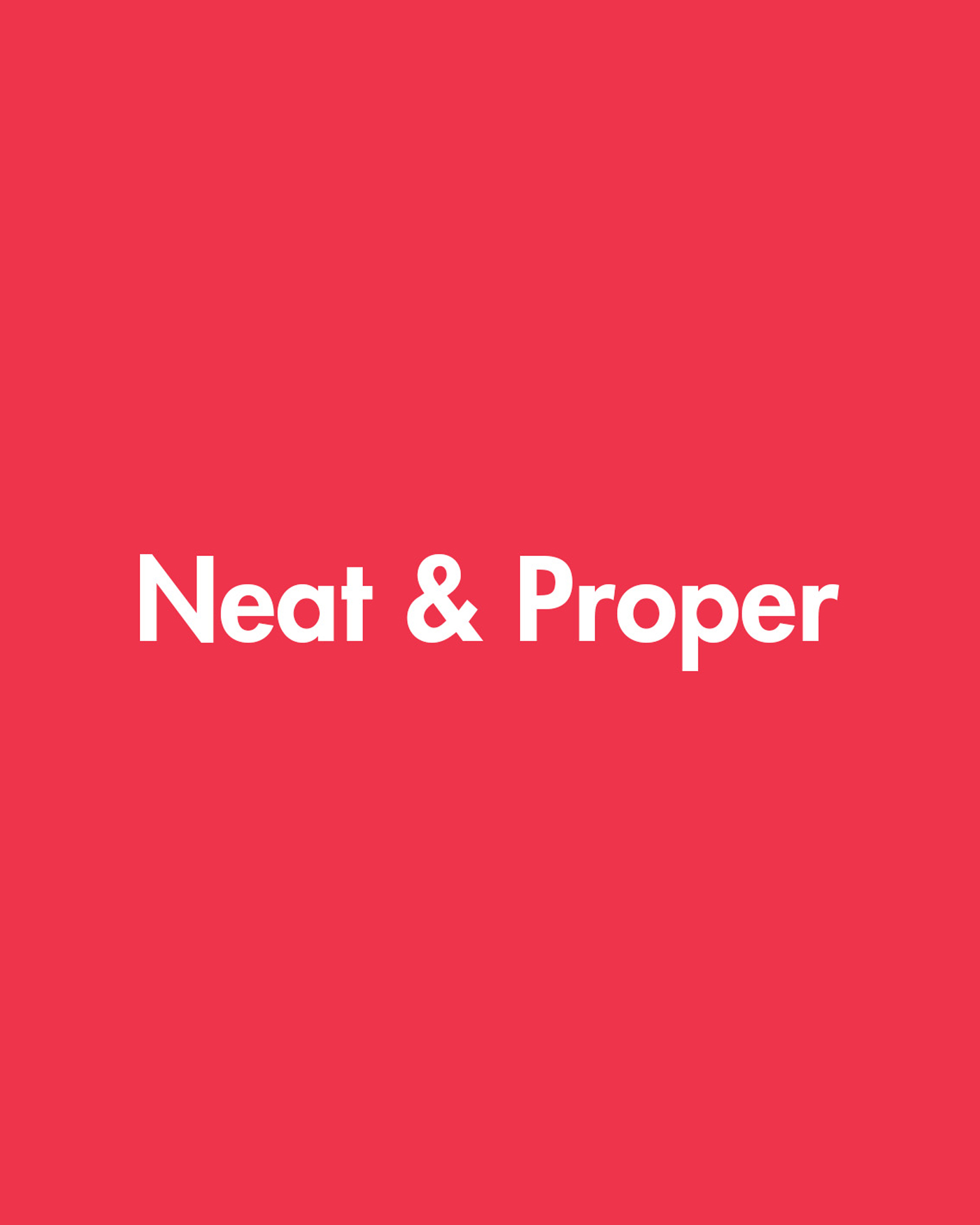 Neat & Proper